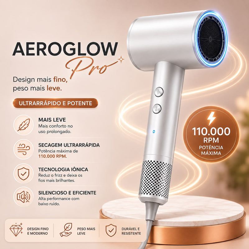 AeroGlow Pro™ | Secador Profissional Ultrarrápido com Tecnologia Iônica 110.000 RPM